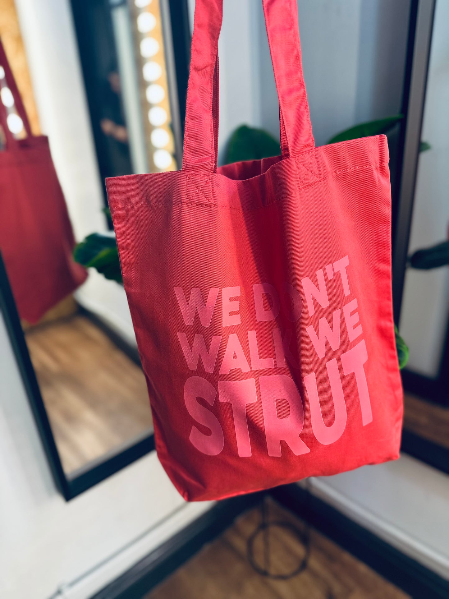 STRUT “We Don’t Walk We Strut” Tote Bag